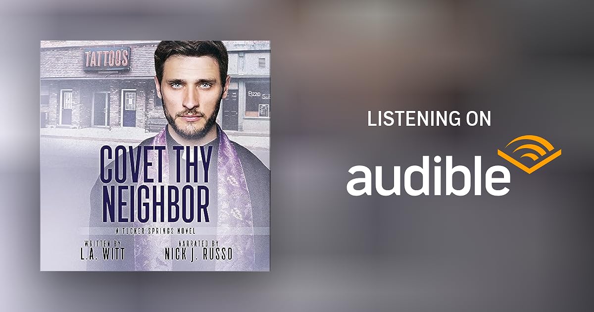 Covet Thy Neighbor Audiobook by L.A. Witt